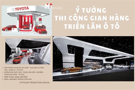 Ý Tưởng Thi Công Gian Hàng Triển Lãm Ô Tô Cực Hot