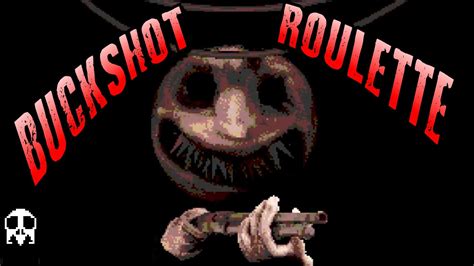 Every Shot Counts Buckshot Roulette Youtube