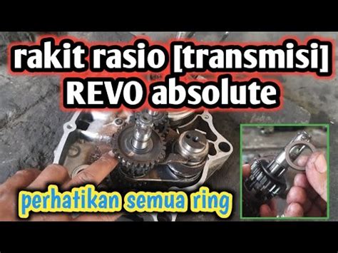 Cara Merakit Gigi Rasio Transmisi Revo Absolute Youtube