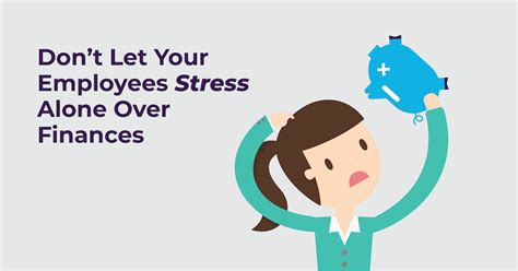 ease  financial stress weighing   workers