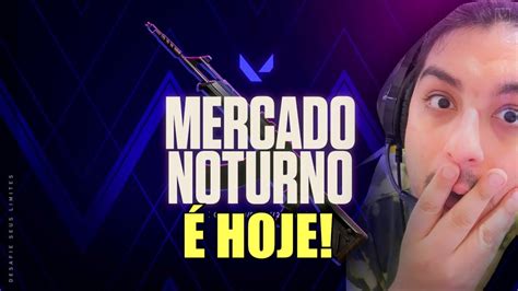 Como Veio Seu Mercado Noturno Valorant Live Pix Msg Na TELA