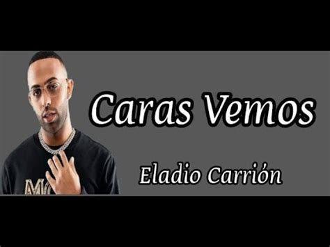 Cara Vemos Eladio Carrión Letra YouTube