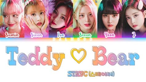 STAYC 스테이씨 Teddy Bear Color Coded Lyrics Han Rom Eng YouTube