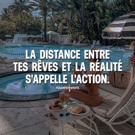 La Distance Entre Tes Rêves Et La Réalité Sappelle Lactiontu