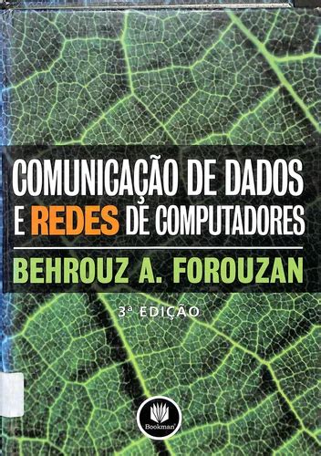 Comunicação De Dados E Redes De Computadores - Livro Comunicação De Dados E Redes De Computadores 3ª Edição De Behrouz ...