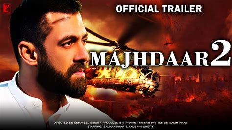 Majhdhaar 2 | 40 Hidden Facts | Salman Khan | Anushka Shetty | Shahrukh ...