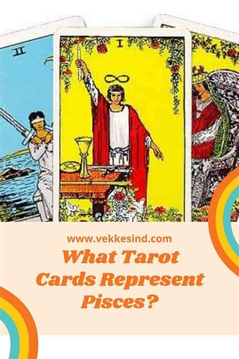 What Tarot Cards Represent Pisces? - Vekke Sind