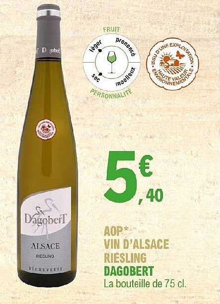 Promo Aop Vin D Alsace Riesling Dagobert Chez E Leclerc Icatalogue Fr