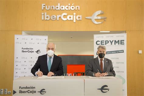 Fundaci N Ibercaja Y Cepyme Arag N Renuevan Su Colaboraci N Con El