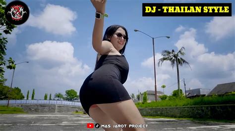 DJ REMIX VIRAL FYP TIKTOK TERBARU THAILAND STYLE NIA PARGOY HOT YouTube