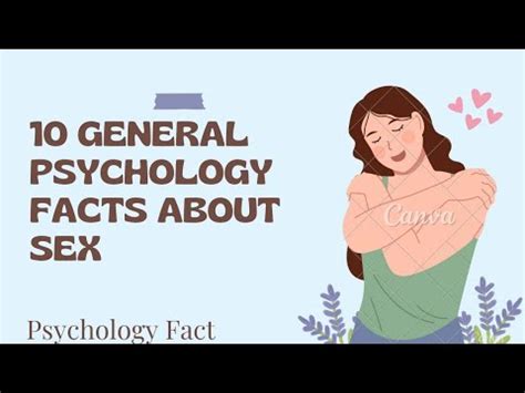 10 General Psychology Facts About Sex Psychology Psychologyfacts Lovestory YouTube