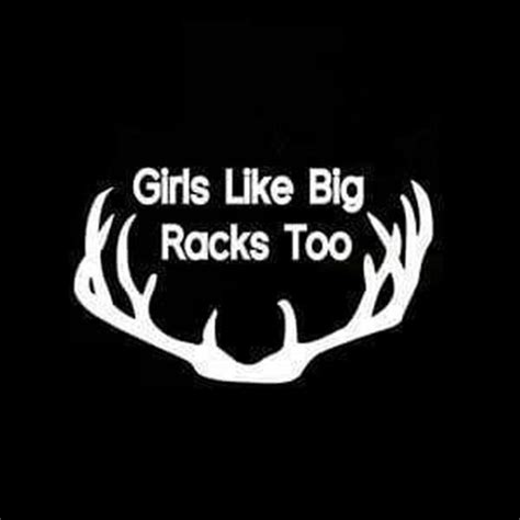 Girls Like Big Racks Too Hunting Window Decal Sticker Nicedecal