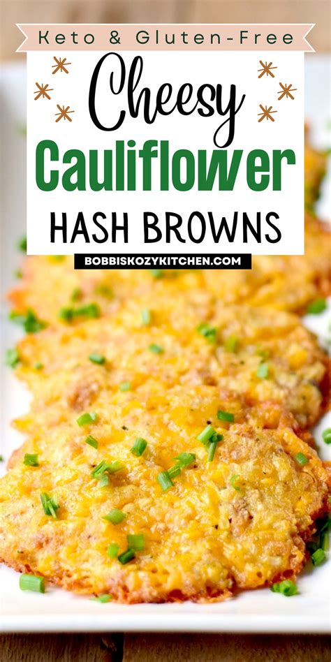 Low Carb Cheesy Cauliflower Hash Browns Bobbi S Kozy Kitchen