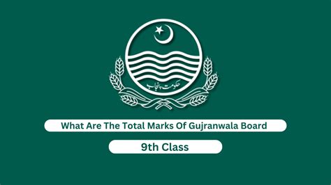 What Are The Total Marks Of 9th Class Gujranwala Board Bise Multan