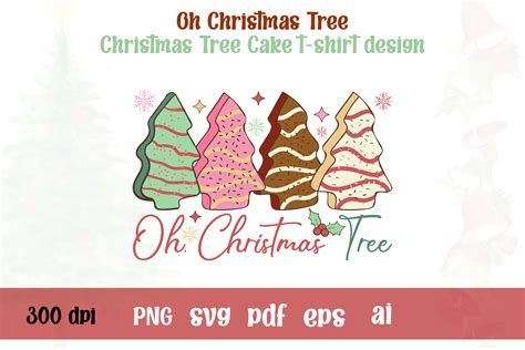 Oh Christmas Tree Cakes Svg T Shirt Graphic By Nasima Liza1302