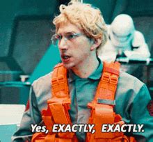 Exactly GIFs | Tenor