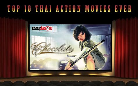 Top 10 Thai Action Movies Ever - Asiantv4u