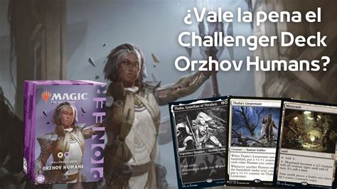 Vale La Pena Comprar El Pioneer Challenger Deck Orzhov Humans YouTube