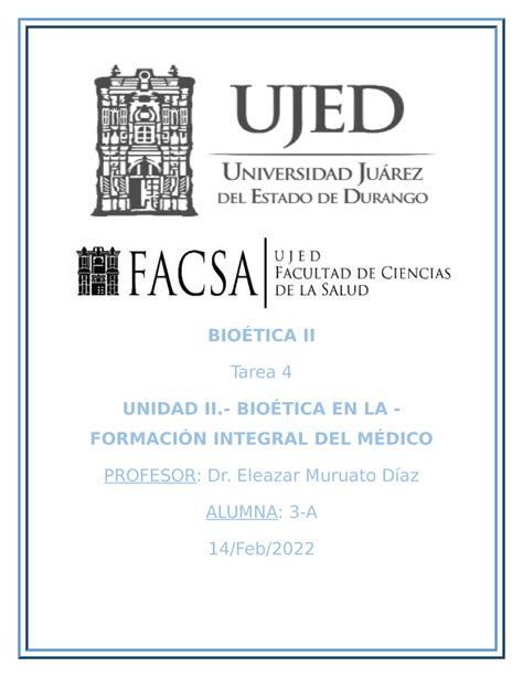 Conclusión 4 Bioética BioÉtica Ii Tarea 4 Unidad Ii BioÉtica En La FormaciÓn Integral Del