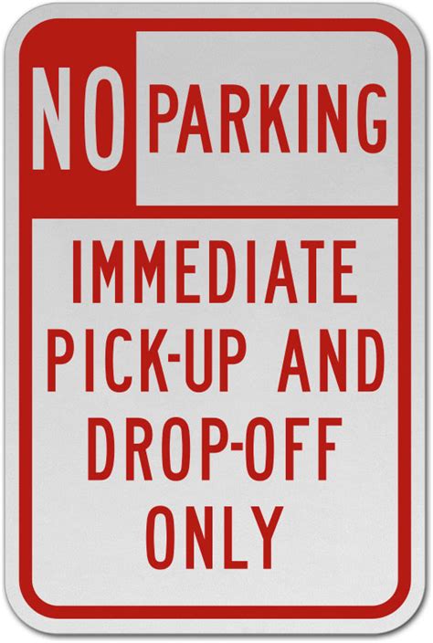 Immediate Pick Up And Drop Off Sign Order Now