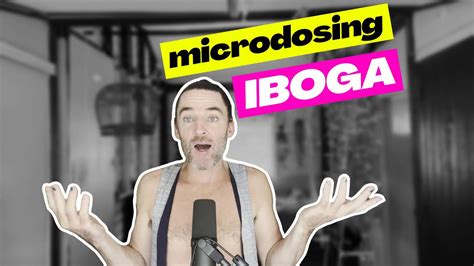 Why I M Microdosing Iboga Youtube