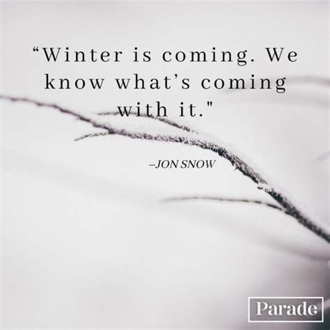 78 Game Of Thrones Quotes From Jon Snow Daenerys Targaryen And Tyrion Lannister Parade