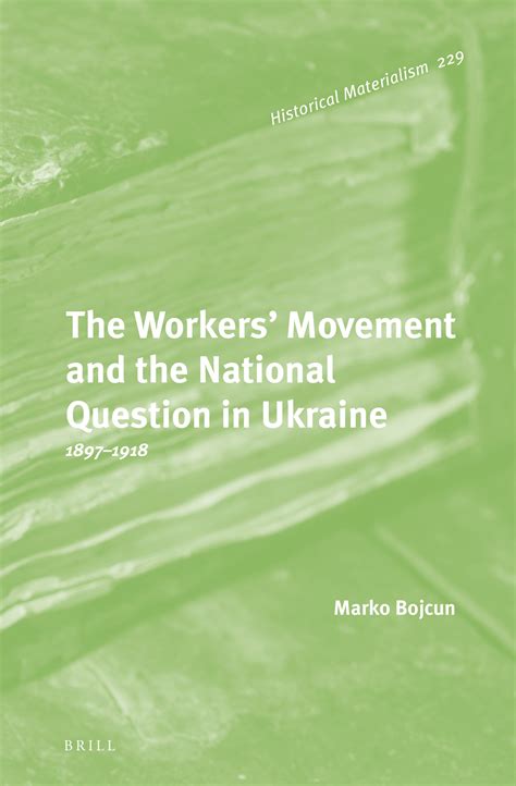 The Workers’ Movement and the National Question in Ukraine by Marko Bojcun | Goodreads