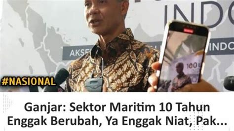 Ganjar Pranowo Bongkar Fakta Sektor Ekonomi Maritim Selama Tahun Jokowi