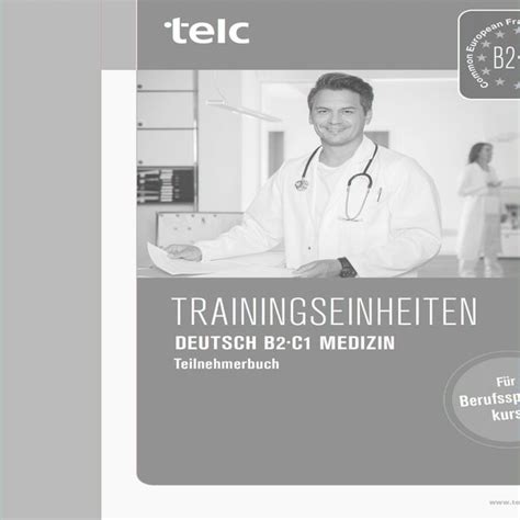 Kaldemorgen Trainingseinheiten Telc Deutsch B C Medizin