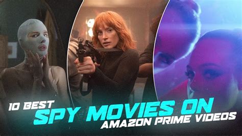 10 Best Spy Movies On Amazon Prime Videos Youtube