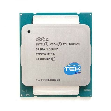 Intel Xeon E5-2603 V3 SR20A 1.60GHz 6C/6T 85W TDP LGA 2011 V3 LGA2011-3 ...