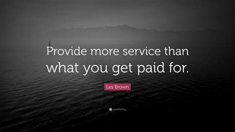 les brown quote provide  service     paid