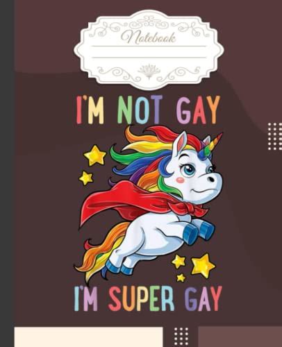 I M Not Gay I M Super Gay Pride LGBT Flag Notebook Pages Wide Ruled X In LGBTQ