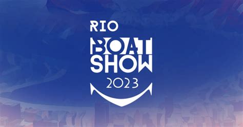 Rio Boat Show 2023 Em Rio De Janeiro Sympla