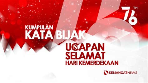 22 Kata Kata Bijak Ucapan Selamat Hut Ri Ke 76 Caption Status Di Hari Kemerdekaan Indonesia 17