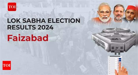 Faizabad Election Results 2024 Live Updates Sps Awadhesh Prasad Wins