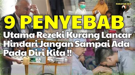 9 Penyebab Utama Rezeki Kurang Lancar Hindari Jangan Sampai Ada Pada