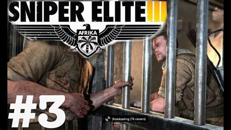 Sniper Elite 3 Authentic Difficulty Gameplay Walkthrough Part 3 Sniper