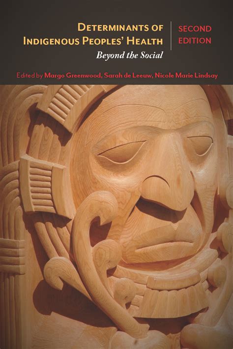 Determinants Of Indigenous Peoples Health Second Edition Canadian