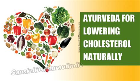 Ayurvedic Remedies For Lowering Cholesterol Naturally Sanskriti Hinduism And Indian Culture