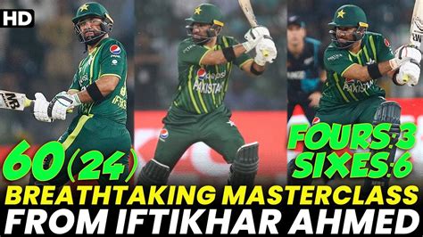 Breathtaking Masterclass From Iftikhar Ahmed Pakistan Vs New Zealand