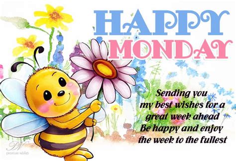 Happy Monday - Best Wishes for a Great Week Ahead