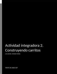 Actividad Integradora Construyendo Carritos Gu As Proyectos