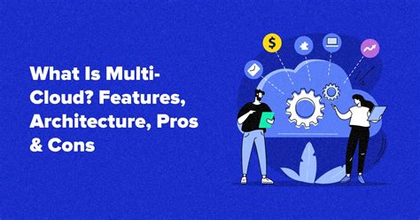 What Is Multi Cloud Features Architecture Pros Cons Empire Monster