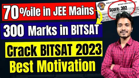 Crack Bitsat With Low Percentile In Jee Best Motivation For