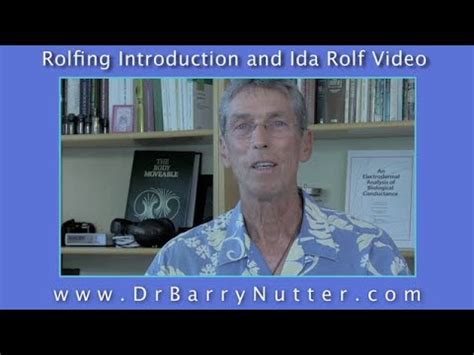 Rolfing Intro with Ida Rolf Video - YouTube