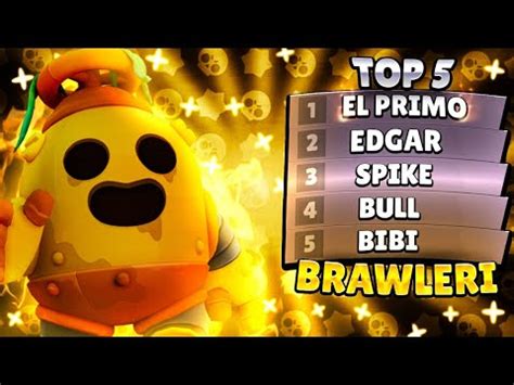 TOP 5 CEI MAI BUNI BRAWLERI DIN JOC Brawl Stars Romania YouTube