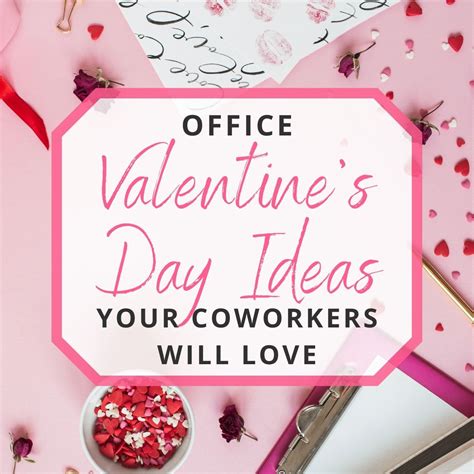 Office Valentine's Day Ideas Your Coworkers Will Love!