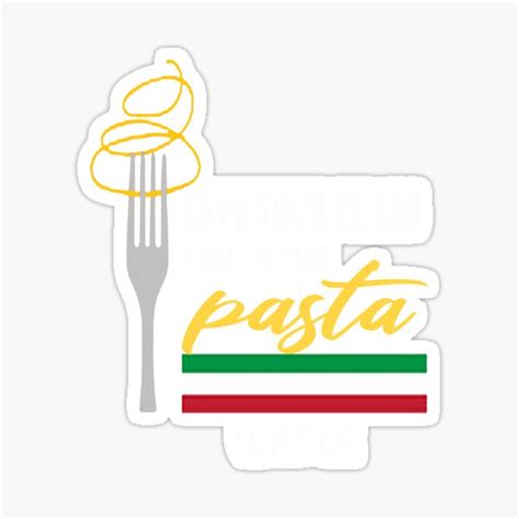 Save Your Tears For Your Pasta Water Sticker For Sale By New Art