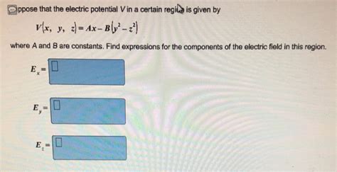 Solved Suppose That The Electric Potential V On A Certain